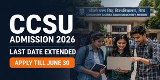 CCSU UG and PG Admission 2026-27 Deadline Extended to June 30; Check How to Apply